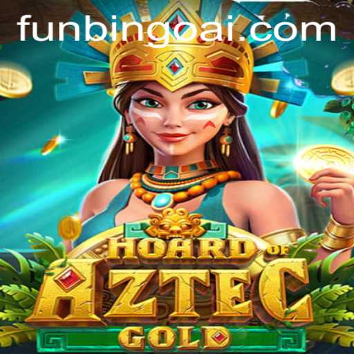 Unearth the Treasures of 'HoardofAztecgold' in a FunBingo Twist