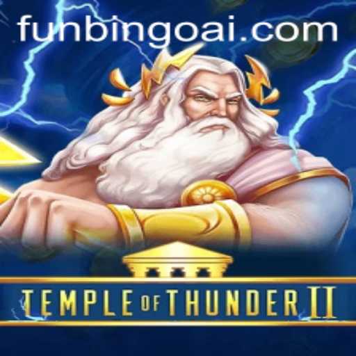 Become the Ultimate Warrior in TempleofThunderII and Enjoy a Whirlwind of Fun with Bingo