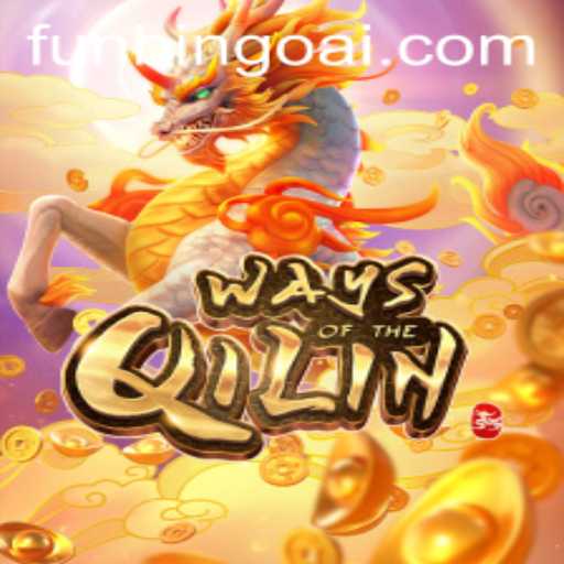 Discover the Thrills of WaysoftheQilin and FunBingo